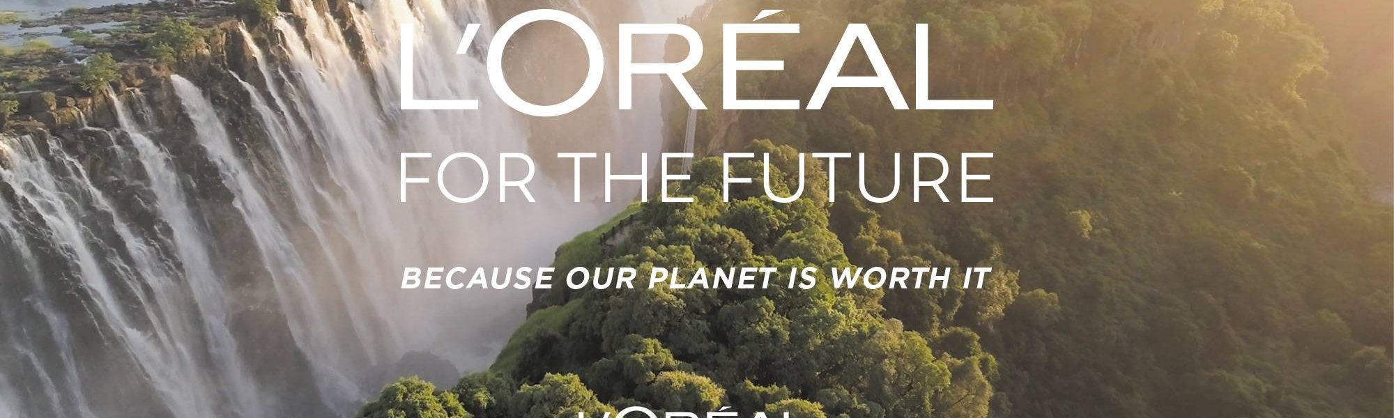 L'Oréal for the future - Because our planet is worth it